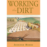 Working the Dirt: An Anthology of Southern Poets [Paperback]