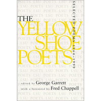 Yellow Shoe Poets: Selected Poems, 1964--1999 [Paperback]