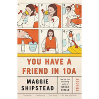 You Have a Friend in 10A: Stories [Paperback]