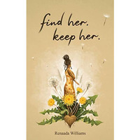 find her. keep her. [Paperback]