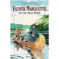Father Marquette and the Great Rivers [Paperback]