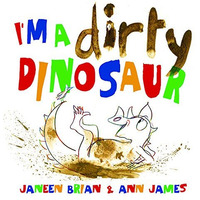 I'm a Dirty Dinosaur [Hardcover]