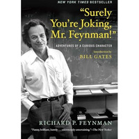 Surely You're Joking, Mr. Feynman! : Adventures of a Curious Character [Paperback]