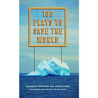 100 Plays to Save the World [Paperback]
