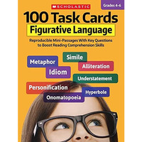 100 Task Cards: Figurative Language: Reproducible Mini-Passages With Key Questio [Paperback]