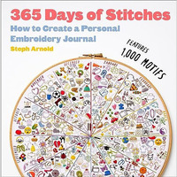 365 Days of Stitches: How to Create a Personal Embroidery Journal [Hardcover]