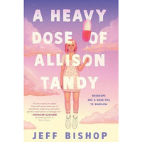 A Heavy Dose of Allison Tandy [Hardcover]