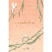 A Psalm for Us [Paperback]