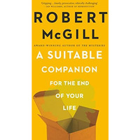 A Suitable Companion for the End of Your Life [Paperback]