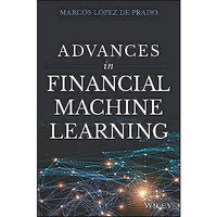 Advances in Financial Machine Learning [Hardcover]