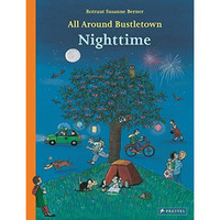 All Around Bustletown: Nighttime [Board book]