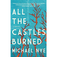 All the Castles Burned [Paperback]