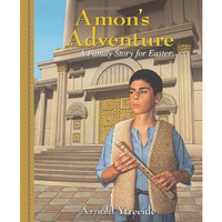 Amon's Adventure: A Family Story For Easter [Paperback]