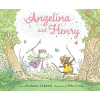 Angelina and Henry [Hardcover]