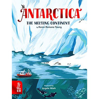 Antarctica: The Melting Continent [Hardcover]