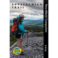 Appalachian Trail Thru Hikers Comp 2024  [TRADE PAPER         ]