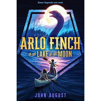 Arlo Finch in the Lake of the Moon [Paperback]