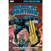 BLACK PANTHER EPIC COLLECTION: REVENGE OF THE BLACK PANTHER [NEW PRINTING] [Paperback]