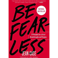 Be Fearless: 5 Principles for a Life of Breakthroughs and Purpose [Paperback]
