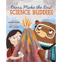 Bears Make the Best Science Buddies [Hardcover]
