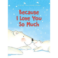 Because I Love You So Much [Board book]