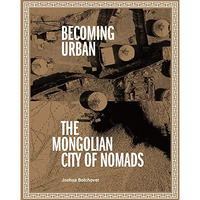 Becoming Urban: City of Nomads [Paperback]
