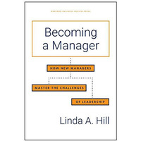 Becoming a Manager: How New Managers Master the Challenges of Leadership [Hardcover]
