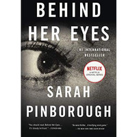 Behind Her Eyes: A Suspenseful Psychological Thriller [Paperback]