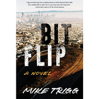Bit Flip: A Novel [Paperback]