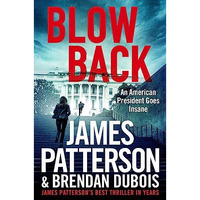 Blowback: James Patterson's Best Thriller in Years [Paperback]