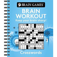 Brain Games Brain Workout Crosswords : Keep Your Brain Sharp! [Unknown]
