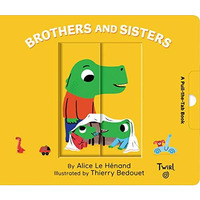 Brothers and Sisters: A Pull-the-Tab Book [Board book]