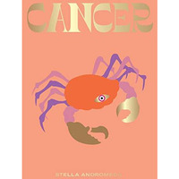 Cancer: Harness the Power of the Zodiac (astrology, star sign) [Hardcover]