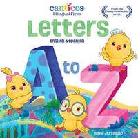 Canticos Letters A to Z: Bilingual Firsts [Board book]