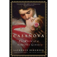 Casanova: The World of a Seductive Genius [Paperback]