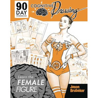 Cognitive Drawing Learn The Female Figur [TRADE PAPER         ]