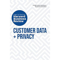 Customer Data and Privacy: The Insights You Need from Harvard Business Review [Paperback]