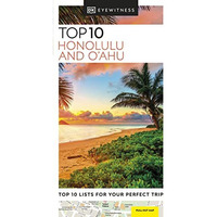 DK Eyewitness Top 10 Honolulu and O'ahu [Paperback]