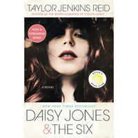 Daisy Jones & The Six: A Novel [Paperback]