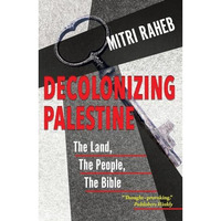 Decolonizing Palestine                   [TRADE PAPER         ]