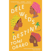 Dele Weds Destiny: A novel [Paperback]