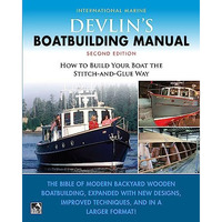 Devlin's Boat Building Manual: How to Build Your Boat the Stitch-and-Glue W [Paperback]