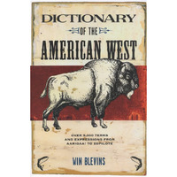 Dictionary Of The American West [Paperback]