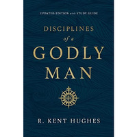 Disciplines of a Godly Man [Paperback]