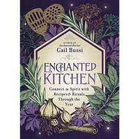 Enchanted Kitchen                        [TRADE PAPER         ]
