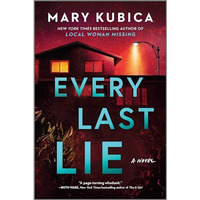 Every Last Lie: A Thrilling Suspense Novel from the author of Local Woman Missin [Paperback]