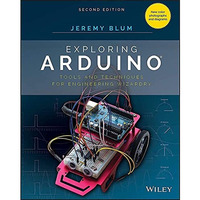 Exploring Arduino: Tools and Techniques for Engineering Wizardry [Paperback]