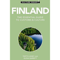 Finland - Culture Smart!: The Essential Guide to Customs & Culture [Paperback]