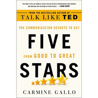 Five Stars: The Communication Secrets to Get from Good to Great [Paperback]
