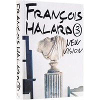 Fran?ois Halard 3: New Vision [Hardcover]